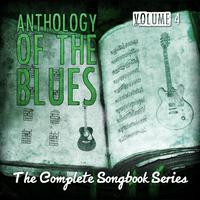 Anthology of the Blues - The Complete Songbook Series, Vol. 4