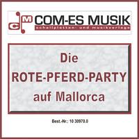 Die Rote-Pferd-Party auf Mallorca