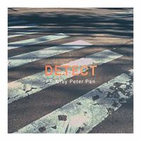 DETECT (feat. Gray Peter Pan)