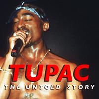 Tupac: The Untold Story