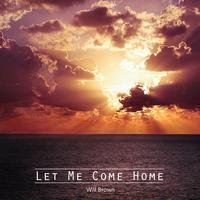 Let Me Come Home