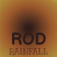 Rod Rainfall