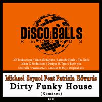 Dirty Funky House (Remixes)