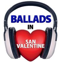 Ballads in San Valentine