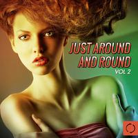 Just Around and Round, Vol. 2