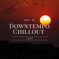 Downtempo Chillout Lounge, Vol.03