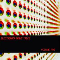 Electronica Night Tales, Vol. 5