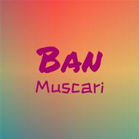 Ban Muscari