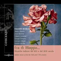 Era di Maggio (Italian music of the 16th and 17th century)