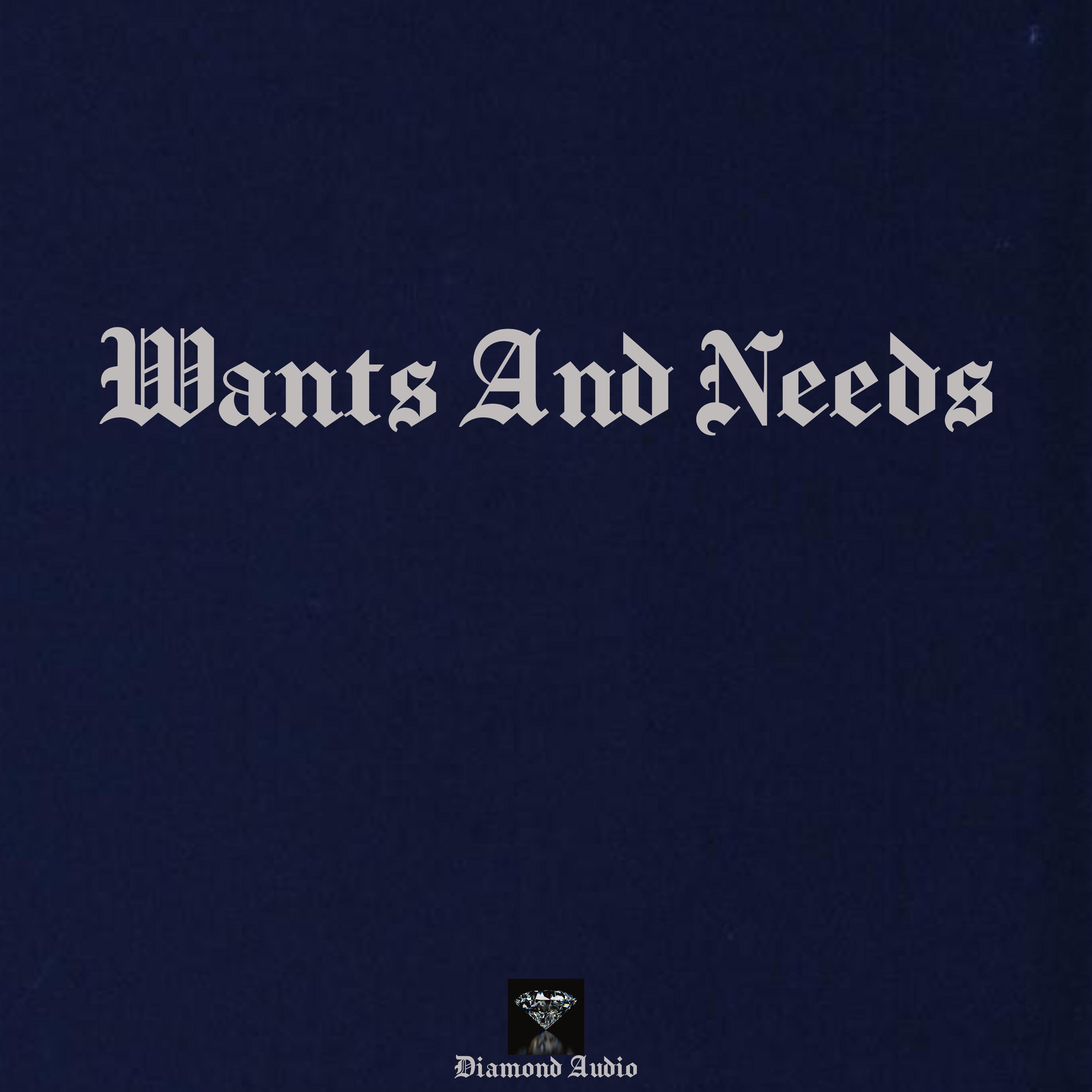 Wants And Needs (Instrumental)