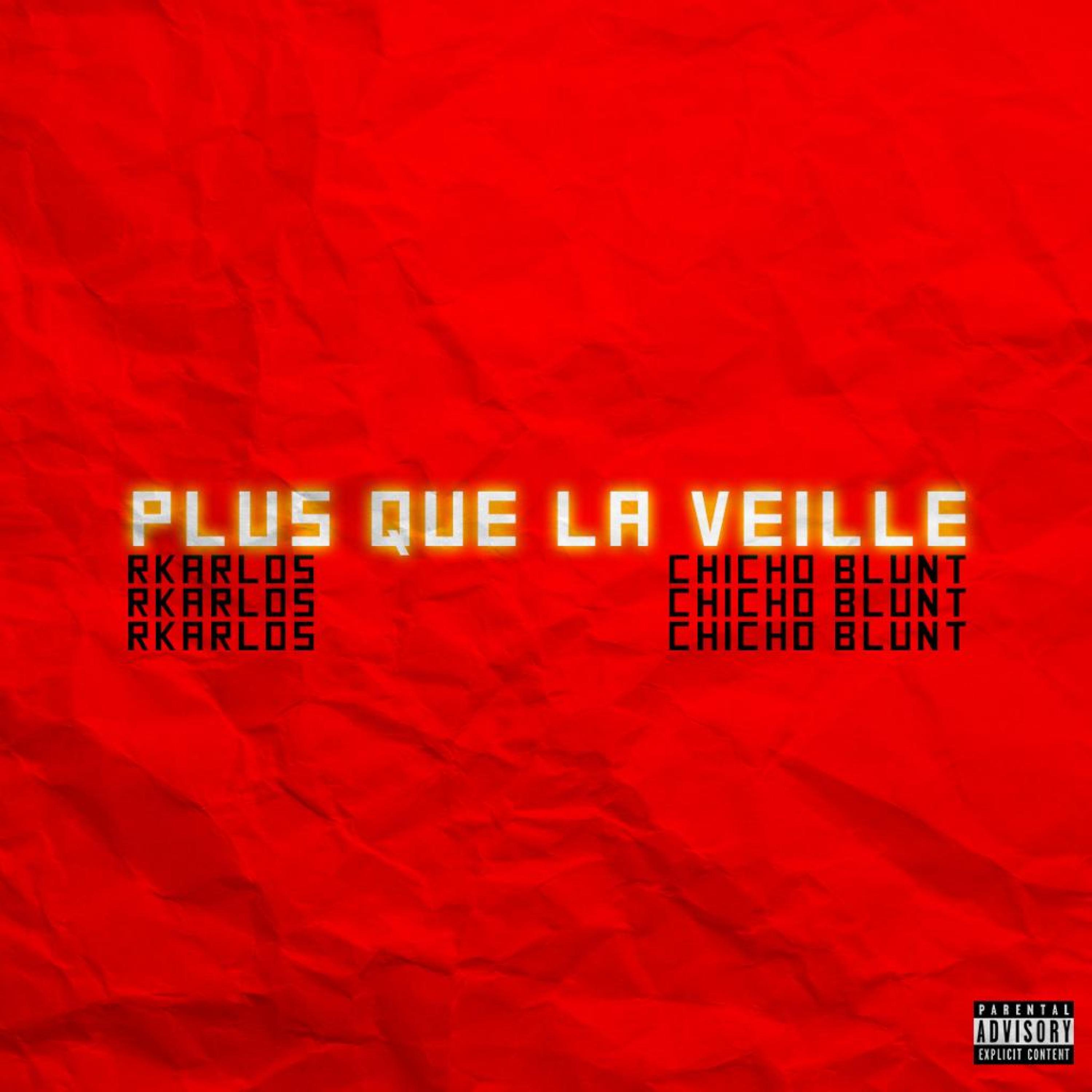 Plus que la veille (feat. Chicho Blunt)