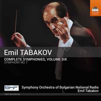 Emil Tabakov: Complete Symphonies, Vol. 6