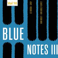 Blue Notes III, Vol. 10