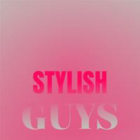 Stylish Guys