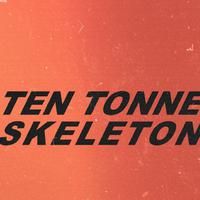 TEN TONNE SKELETON