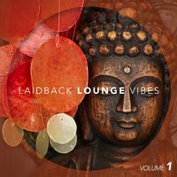 Laid-Back Lounge Vibes Vol. 1