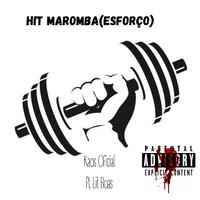 Hit Maromba ( Esforço )