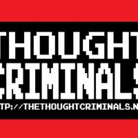 The ThoughtCriminals资料,The ThoughtCriminals最新歌曲,The ThoughtCriminalsMV视频,The ThoughtCriminals音乐专辑,The ThoughtCriminals好听的歌