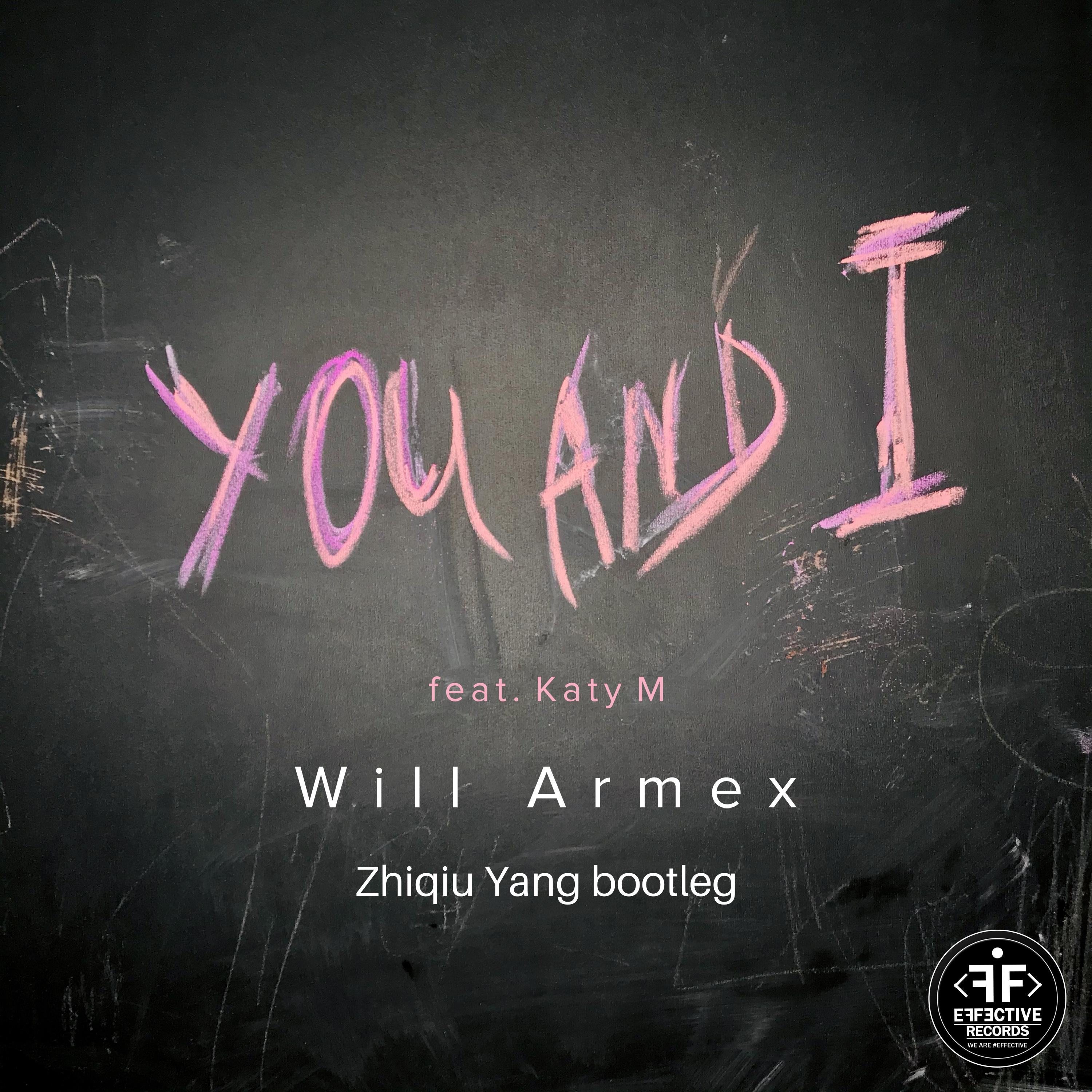 Will Armex-You And I（Zhiqiu Yang remix）