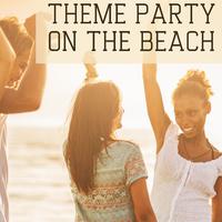 Theme Party on the Beach