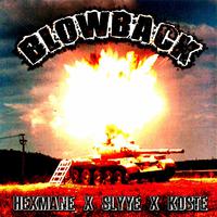 Blowback (feat. Slyye, Koste & Shadowstar)