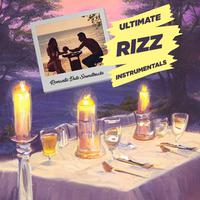 Ultimate Rizz Instrumentals (Romantic Date Soundtrack)