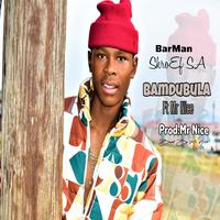 Bamdubula (feat. Mr Nice)