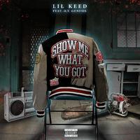 Show Me What You Got (feat. O.T. Genasis)