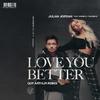 Julian Jordan - Love You Better (Guy Arthur Extended Remix)