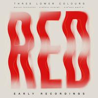 Red - Early Recordings (feat. Marco Tamburini, Stefano Onorati & Stefano Paolini)