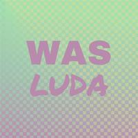 Was Luda