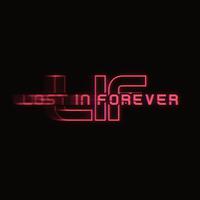 LOST IN FOREVER资料,LOST IN FOREVER最新歌曲,LOST IN FOREVERMV视频,LOST IN FOREVER音乐专辑,LOST IN FOREVER好听的歌