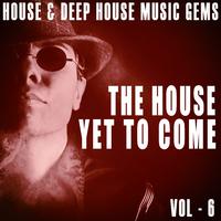 The House yet to Come, Vol. 6