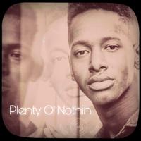 PLENTY O NOTHIN (feat. Kyle Sigrest)