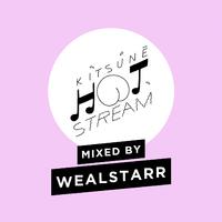 Kitsuné Hot Stream Mixed by Wealstarr