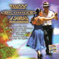 Tangos, Milongas & Sambas