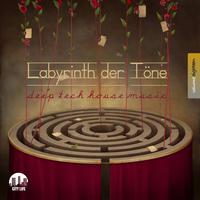 Labyrinth der Töne, Vol. 18 - Deep & Tech-House Music