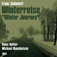 Franz Schubert: Winterreise [Winter Journey] (1942)