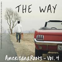 The Way - Americana Roots, Vol. 4