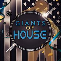 Giants of House