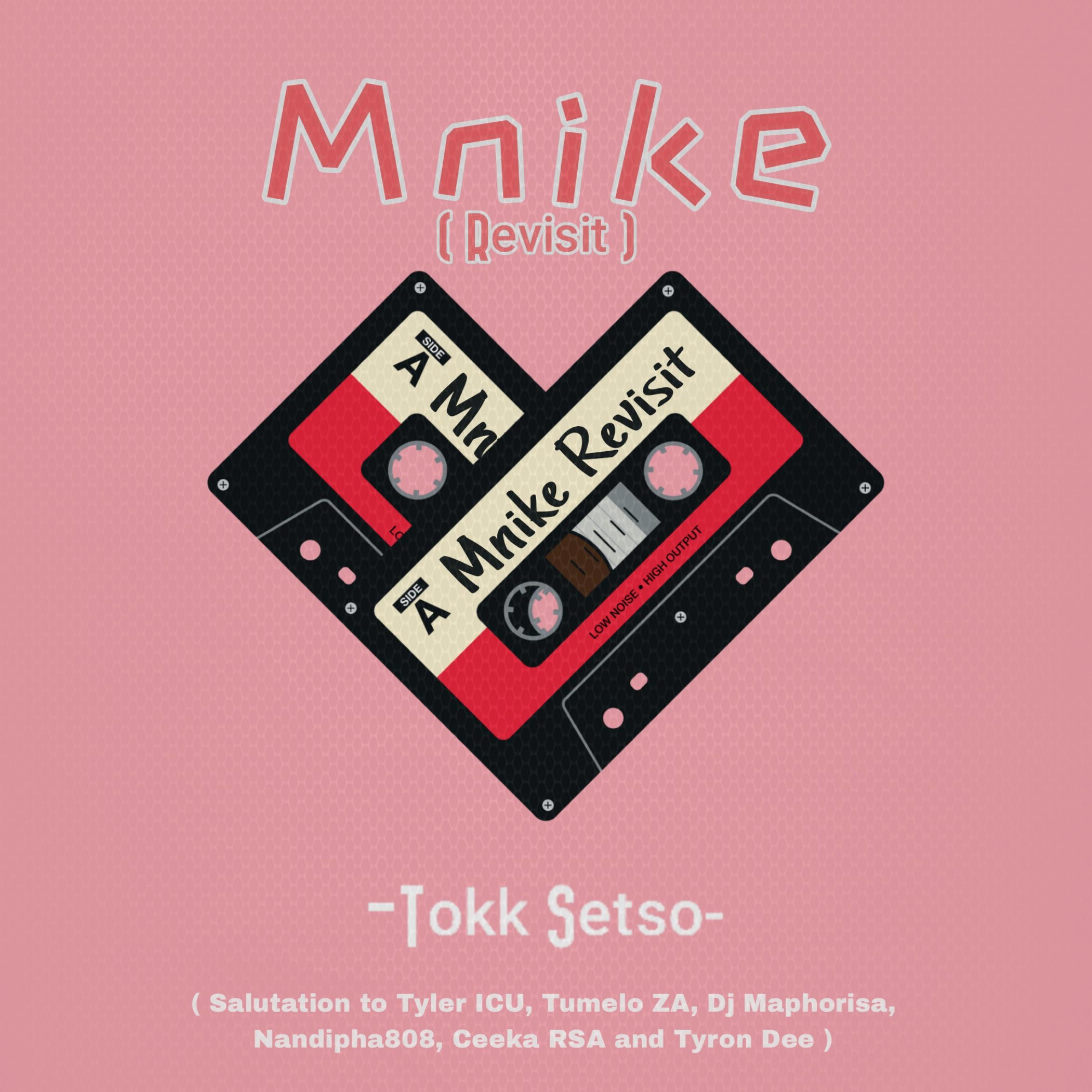 Mnike 2.0 (To Tyler ICU, Tumelo ZA, Nandipha808, Ceeka RSA, Dj Maphorisa and Tyron Dee)