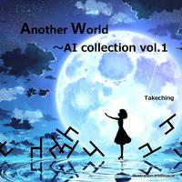 Another World - AI collection vol.1