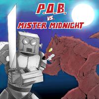 P.O.B. vs. Mister Midnight