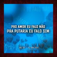 Pro Amor Eu Falo Não Pra Putaria Eu Falo Sim