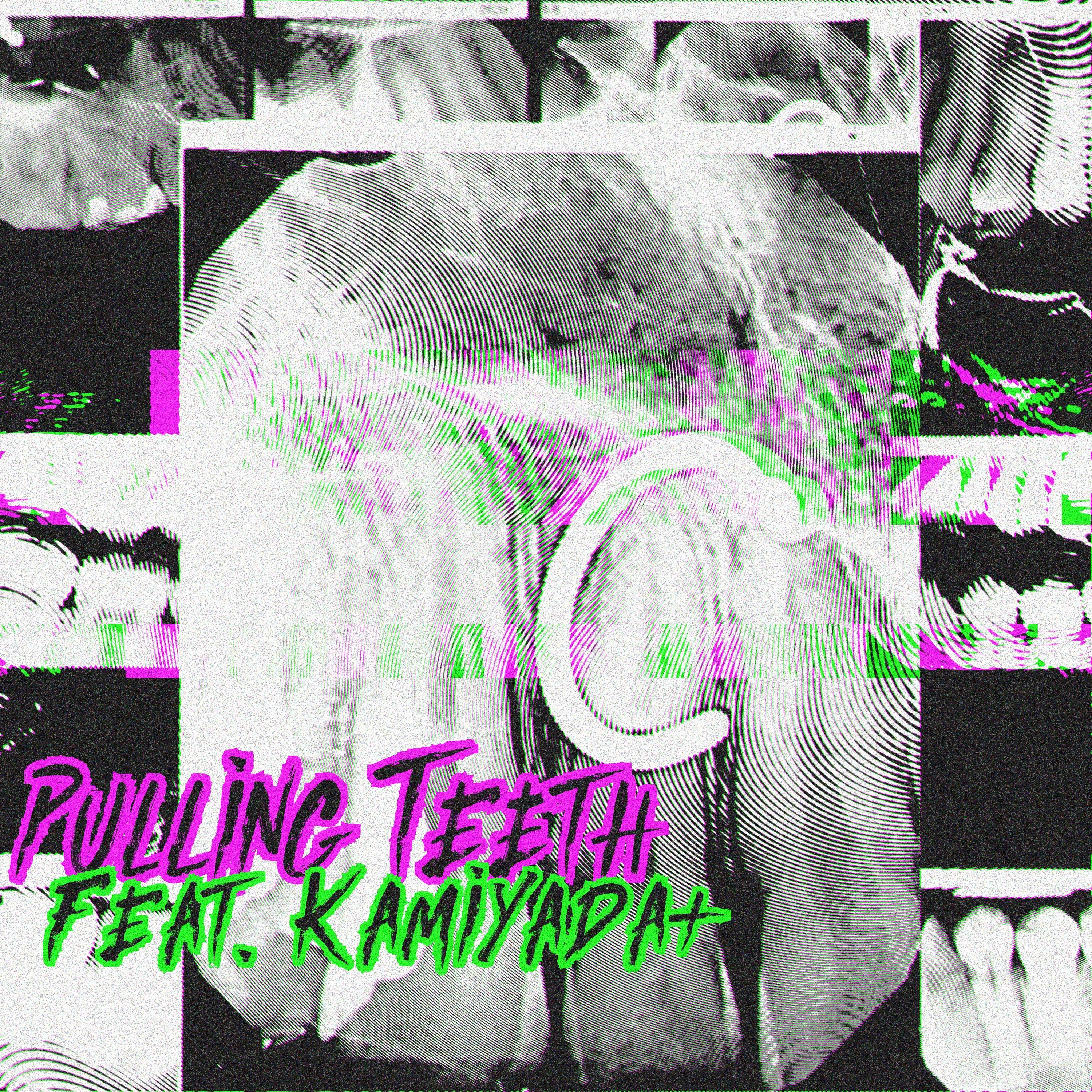 Pulling Teeth (feat. Kamiyada+)