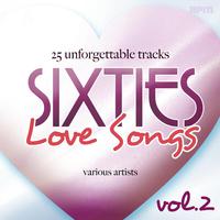 Sixties Love Songs, Vol 2 - 25 Unforgettable Tracks