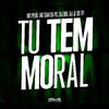 DJ JL DO TP - Tu Tem Moral