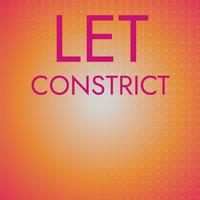 Let Constrict