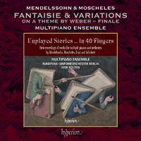 Mendelssohn, Moscheles: Fantaisie & Variations on a Theme by Weber, MWV O9: III. Finale