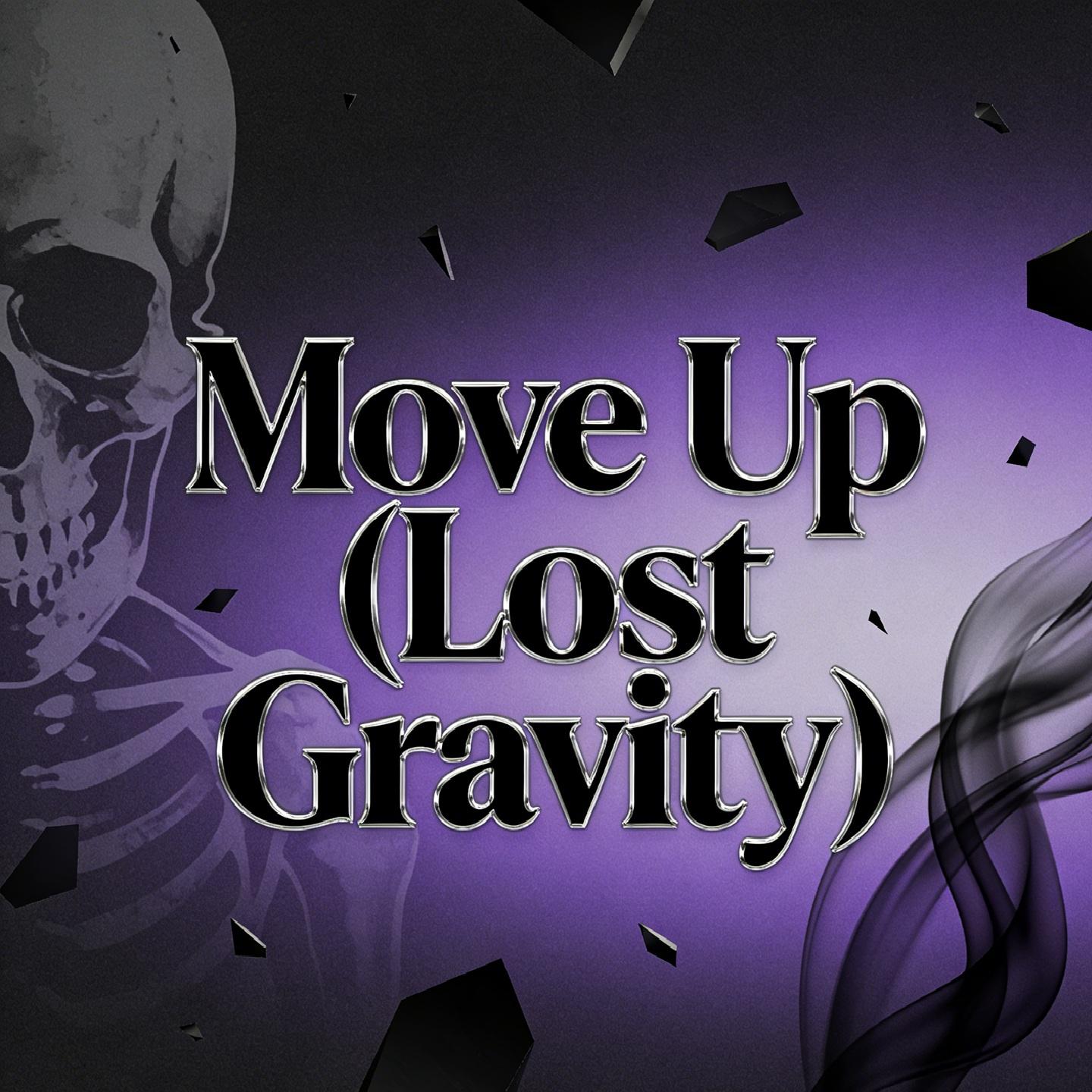 Move Up (Lost Gravity)